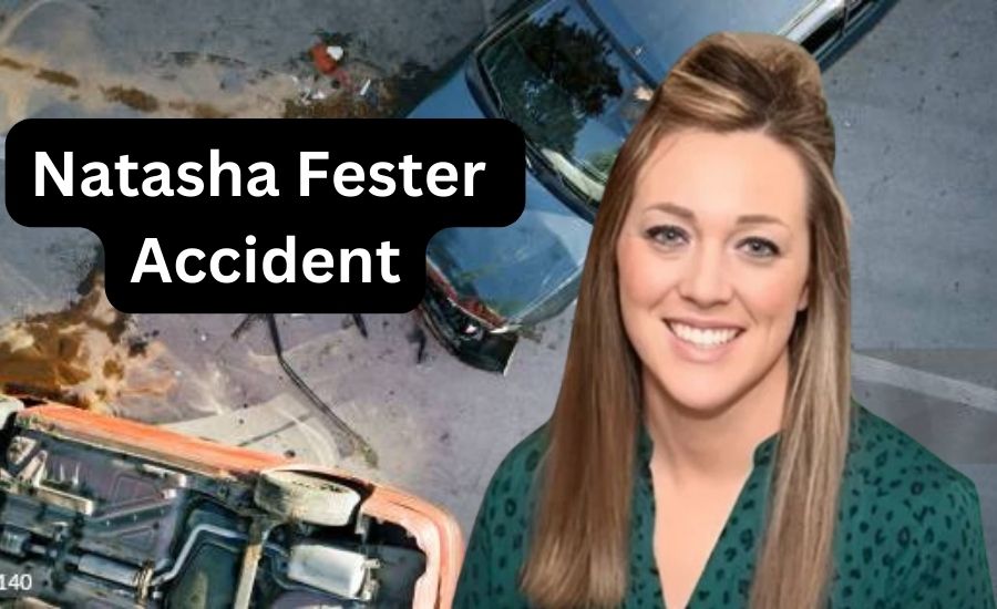 The Natasha Fester Car Accident: A Detailed Report